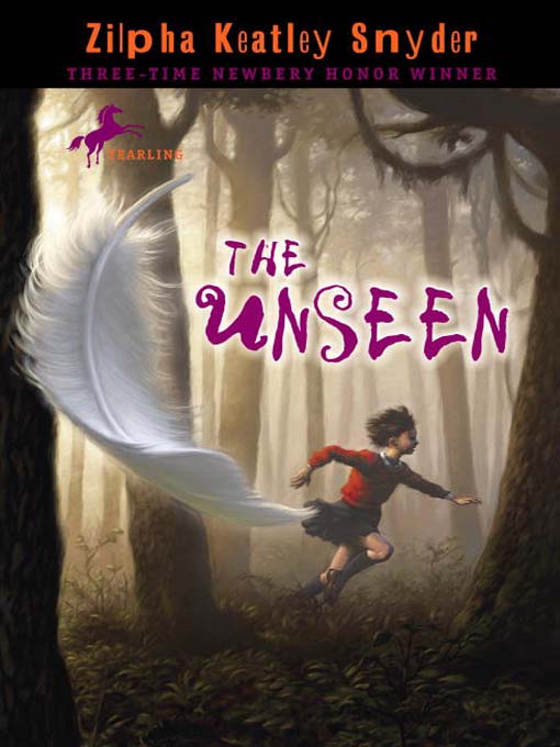 Title details for The Unseen by Zilpha Keatley Snyder - Available